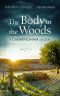 [Die Cherringham Romane / Cherringham Novels 02] • The Body in the Woods